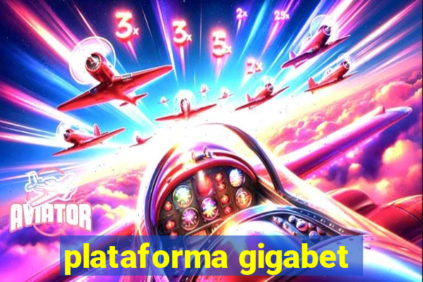 plataforma gigabet